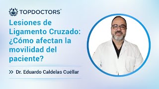 Lesiones de Ligamento Cruzado ¿Cómo afectan la movilidad del paciente [upl. by Gothurd]