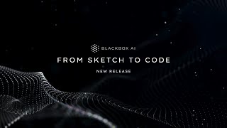 BLACKBOX Vision  Transforming Sketches Into Code with AI [upl. by Deedee]