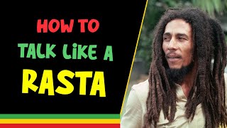 How to Speak like a Rasta Man Top 10 Rastafarian and Phrases [upl. by Odawa]