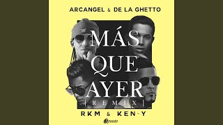 Mas Que Ayer Remix feat Rkm Y KenY [upl. by Perretta716]