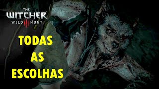 THE WITCHER 3  CORAÇÃO SELVAGEM  TODAS AS ESCOLHAS [upl. by Aihsein]