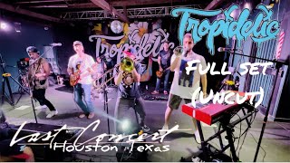 TROPIDELIC FULL SET UNCUT LAST CONCERT CAFE HOUSTON TX OCT 28 2023 [upl. by Verla]