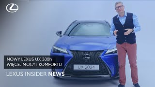 Lexus UX 300h 2024  ewolucja komfortu i technologii  Lexus Insider News [upl. by Brennan]