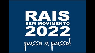 como enviar a RAIS 2022 sem movimento [upl. by Hahnke]