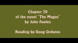 Chapter 70 of the novel quotThe Magusquot by John Fowles [upl. by Aridaj]