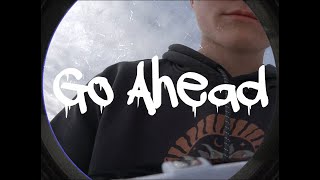 GO AHEAD  Trailer [upl. by Leander]