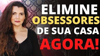 3 DICAS SIMPLES PARA VOCÊ FAZER HOJE E ELIMINAR ESPIRITOS OBSESSORES DE SUA CASA [upl. by Kaile]