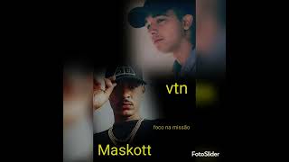 foco na missão Maskott feat Vtn [upl. by Yrrat]