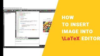 How to insert image into your LaTex Editor [upl. by Litman]