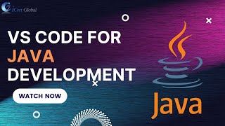 VS Code for Java Development  iCert Global [upl. by Alakam]