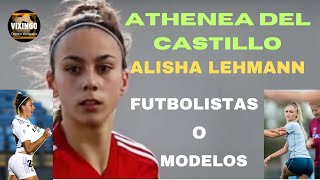 ATHENEA DEL CASTILLO ¿FUTBOLISTA O MODELO [upl. by Saber]