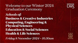 UWS Virtual Graduation Ceremony Winter ’24  Schools of BCI CEPS ESS amp HLS  8 November 1030am [upl. by Isadore]