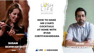 How to Make Mr Lyan’s Cocktails at Home with Ryan Chetiyawardana [upl. by Enytsirhc]