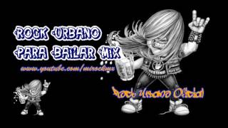 Rock Urbano Para Bailar Mix  LO MAS NUEVO [upl. by Aytnahs395]