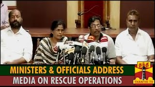 Ministers and Officials Address Media on Rescue Operations at Tambaram Mudichur  Thanthi TV [upl. by Elleirda840]