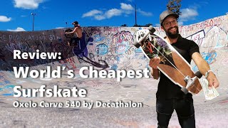 Review of the Oxelo 540 Carve Decathlon’s Budget SurfSkate [upl. by Bartholomeus]