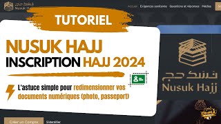 Nusuk Hajj  Tutoriel pour l’inscription au hajj 2024  Astuce photo [upl. by Sebastian]