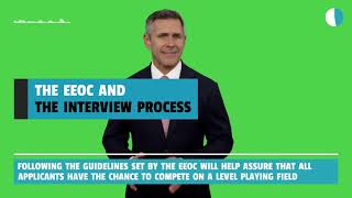 Video 1 The EEOC and the Interview process [upl. by Filomena]