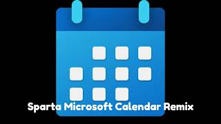 Sparta Microsoft Calendar Remix [upl. by Willi114]