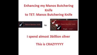 BDO online enhancing manos butchering knife to TET [upl. by Yevrah]