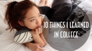 10 Things I Learned in College [upl. by Pauletta]