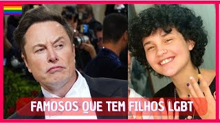 FAMOSOS Que Tem FILHOS GAYS LÉSBICAS BI SEXUAL E TRANS  LGBT [upl. by Naira48]