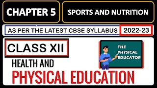 Chapter 5 Physical Education Class 12 I Sports and Nutrition I 202223 [upl. by Drawoh300]