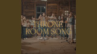 Throne Room Song [upl. by Dalury557]