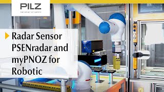 Radar Sensors for Robotics PSENradar with myPNOZ  Pilz [upl. by Enomas]