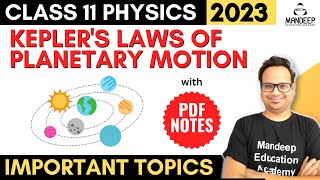 Keplers Laws of Planetary Motion Class 11  Gravitation  Class 11 Physics Important Topics 2023 [upl. by Eastman]