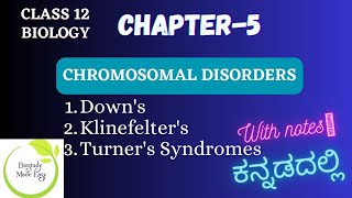 Class 12 BiologyCHROMOSOMAL DISORDERS Principles of inheritance variation 2PU biostudymadeeasy​ [upl. by Eelyme517]