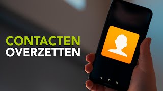 Zo zet je al je contacten over naar je nieuwe Androidtoestel [upl. by Yacov]