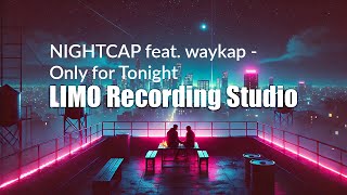 NIGHTCAP feat waykap  Only for Tonight  Euphoric DancePop for Dynamic Videos [upl. by Esojnauj749]