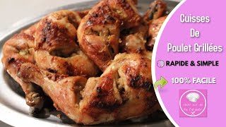 Recette Cuisses De Poulet Grillées [upl. by Verine589]