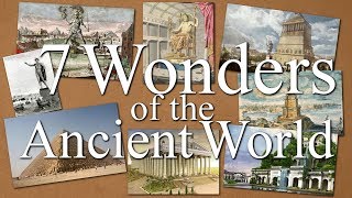 The Seven Wonders of the Ancient World [upl. by Nitsu263]