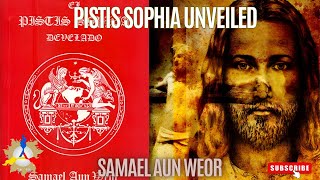 Pistis Sophia Unveiled  Parte 1 Samael Aun Weor [upl. by Tamberg]