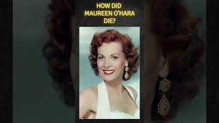 How did Maureen Ohara die western history hollywoodhistory historicalmovie cinemahistory [upl. by Artimas198]