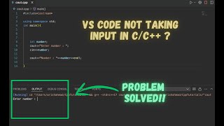 VS Code Not Taking Input in CC  Problem Solved [upl. by Nodnal]