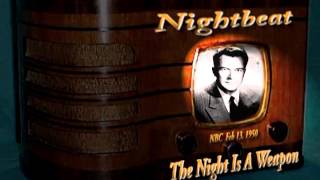 Nightbeat quotThe Night as a Weaponquot Frank Lovejoy NBC 21350 [upl. by Hembree]