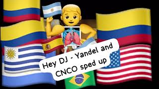 CNCO  Hey DJ Sped up ft Yandel [upl. by Yme]