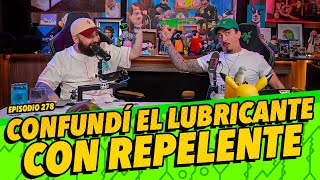 Episodio 278  Confundí el lubricante con repelente 🚨🚨 [upl. by Poirer]