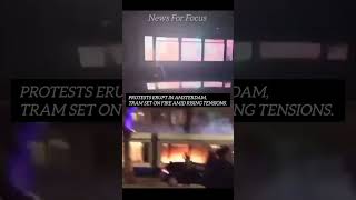 Riots in Amsterdam Tram Set Ablaze Amid Protests shorts amsterdam [upl. by Radferd]