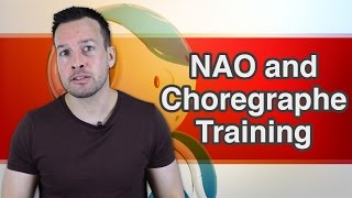 NAO amp Choregraphe Training Part 5 [upl. by Carine]