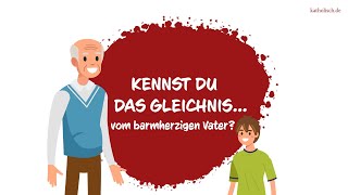 Kennst du das Gleichnis vom barmherzigen Vater [upl. by Nedle]