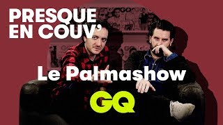 Le Palmashow  quotJe ne suis pas venu pour me faire insulter quot  Presque En Couv  GQ [upl. by Eneluj]