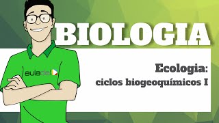 Biologia  Ecologia Ciclos Biogeoquímicos I água oxigênio e gás carbônico [upl. by Aysa]