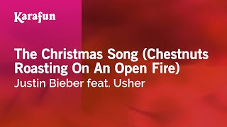 The Christmas Song  Justin Bieber amp Usher  Karaoke Version  KaraFun [upl. by Amaerd]