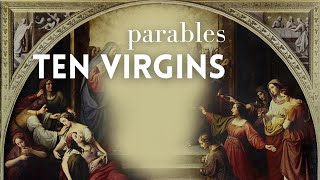 Parable of the Virgins [upl. by Uy]