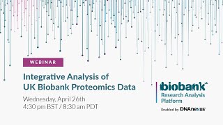 Integrative Analysis of UK Biobank Proteomics Data [upl. by Bearnard]