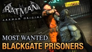 Batman Arkham Origins  Blackgate Prisoners Most Wanted Walkthrough [upl. by Narut]